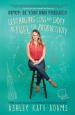 #BYOP: Be Your Own Producer (eBook, ePUB)