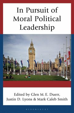 In Pursuit of Moral Political Leadership (eBook, ePUB) Cover In Pursuit of Moral Political Leadership (eBook, ePUB)