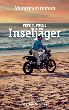 Pepe S. Fuchs - Inseljäger (eBook, ePUB) Cover Pepe S. Fuchs - Inseljäger (eBook, ePUB)