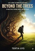 Beyond the trees (Lost & Found: The Summer we never forget, #3) (eBook, ePUB) Beyond the trees (Lost & Found: The Summer we never forget, #3) (eBook, ePUB)
