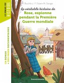 La véritable histoire de Rose, espionne pendant la Première Guerre mondiale (eBook, ePUB) La véritable histoire de Rose, espionne pendant la Première Guerre mondiale (eBook, ePUB)