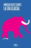 La era glacial (eBook, ePUB)