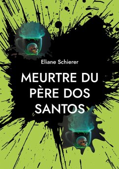 Meurtre du père dos Santos (eBook, ePUB)