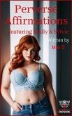 Perverse Affirmations featuring Emily & Sylvie (Emily and Sylvie and Tom / Ronin, #2) (eBook, ePUB)