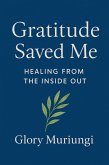 Gratitude Saved me (Digital soulcare) (eBook, ePUB)