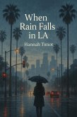 When Rain Falls in LA (eBook, ePUB)