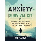 The Anxiety survival kit (eBook, ePUB) The Anxiety survival kit (eBook, ePUB)