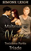Triade (Maîtriser la Vierge, #13) (eBook, ePUB) Triade (Maîtriser la Vierge, #13) (eBook, ePUB)