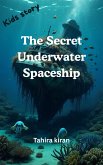The Secret Underwater Spaceship (eBook, ePUB)