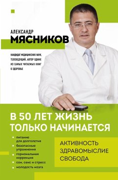 V 50 let zhizn' tol'ko nachinaetsya (eBook, ePUB) - Myasnikov, Aleksandr