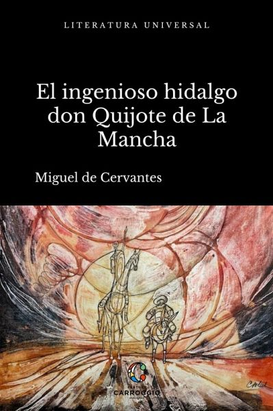 El ingenioso hidalgo don Quijote de La Mancha (eBook, ePUB) El ingenioso hidalgo don Quijote de La Mancha (eBook, ePUB)