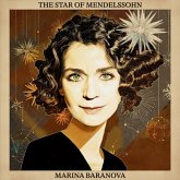 Mendelssohn-Bartholdy: The Star Of Mendelssohn Mendelssohn-Bartholdy: The Star Of Mendelssohn