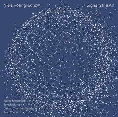 Rosing-Show: Signs In The Air - Danish Chamber Players/Moldrup,Toke/Mogensen,Bjark