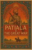 Patiala And The Great War (eBook, ePUB)