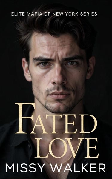 Fated Love (Elite Mafia of New York, #4) (eBook, ePUB)