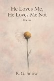 He Loves Me, He Loves Me Not (eBook, ePUB) He Loves Me, He Loves Me Not (eBook, ePUB)