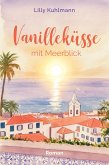 Vanilleküsse mit Meerblick (eBook, ePUB) Vanilleküsse mit Meerblick (eBook, ePUB)