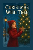 Christmas Wish Tree (eBook, ePUB) Christmas Wish Tree (eBook, ePUB)