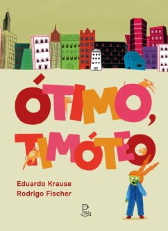 Ótimo, Timóteo (eBook, ePUB) - Krause, Eduardo; Fischer, Rodrigo