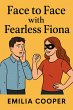 Face to Face with Fearless Fiona... - Bild 1
