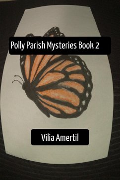 Polly Parish Mysteries Book 2 (eBook, ePUB) - Amertil, Vilia
