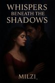 Whispers Beneath The Shadows (eBook, ePUB) Whispers Beneath The Shadows (eBook, ePUB)