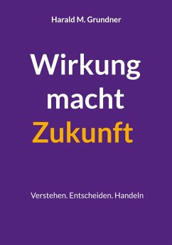 Cover Wirkung macht Zukunft (eBook, ePUB)