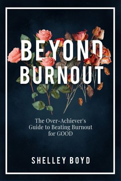 Beyond Burnout (eBook, ePUB) - Boyd, Shelley