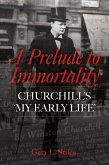 A Prelude to Immortality (eBook, ePUB)
