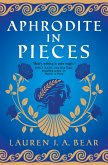 Aphrodite in Pieces (eBook, ePUB)