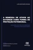 A remessa de ativos ao exterior como forma de proteção patrimonial (eBook, ePUB) A remessa de ativos ao exterior como forma de proteção patrimonial (eBook, ePUB)