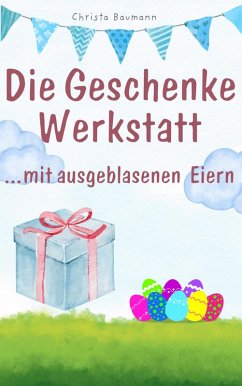 Cover Die Geschenkewerkstatt ... Eier (eBook, ePUB)