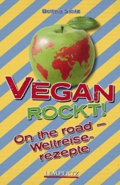 Vegan Rockt!   (Restauflage) - Steitz, Bettina Vegan Rockt!   (Restauflage) - Steitz, Bettina