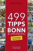 499 Tipps für einen schönen Tag in Bonn & Umgebung  (Mängelexemplar)
