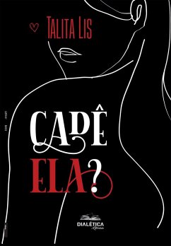 Cadê ela? (eBook, ePUB) - Lis, Talita Cadê ela? (eBook, ePUB) - Lis, Talita