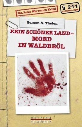 Kein schöner Land - Mord in Waldbröl   (Restauflage)