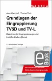 Grundlagen der Eingruppierung TVöD und TV-L (eBook, PDF) Grundlagen der Eingruppierung TVöD und TV-L (eBook, PDF)