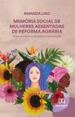 Memória Social de Mulheres Assentadas de Reforma Agrária (eBook, ePUB)