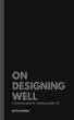 On Designing Well (eBook, ePUB) - Bild 1