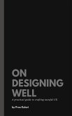 On Designing Well (eBook, ePUB)