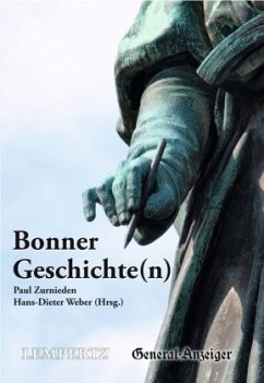 Bonner Geschichte(n)   (Restauflage) - Zurnieden, Paul Bonner Geschichte(n)   (Restauflage) - Zurnieden, Paul