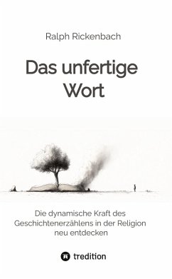 Das unfertige Wort