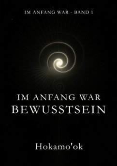 IM ANFANG WAR BEWUSSTSEIN