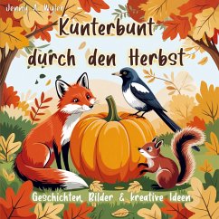 Cover Kunterbunt durch den Herbst