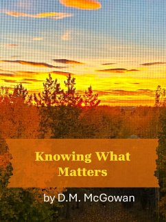 Knowing What Matters (eBook, ePUB) - McGowan, D. M.