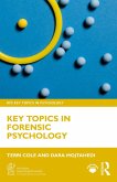 Key Topics in Forensic Psychology (eBook, PDF) Key Topics in Forensic Psychology (eBook, PDF)