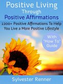 Positive Living Through Positive Affirmations (eBook, ePUB)