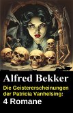 Die Geistererscheinungen der Patricia Vanhelsing: 4 Romane (eBook, ePUB)