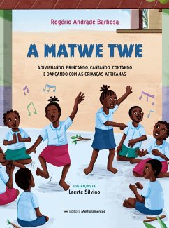 A Matwe Twe (eBook, ePUB) - Barbosa, Rogério Andrade