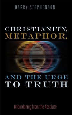 Christianity, Metaphor, and the Urge to Truth (eBook, ePUB)
